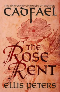 The Rose Rent (The Chronicles of Brother Cadfael #13)