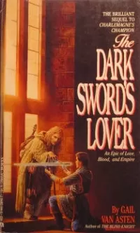 The Dark Sword's Lover (Charlemagne's Champion #2)