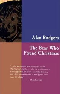 The Bear Who Found Christmas