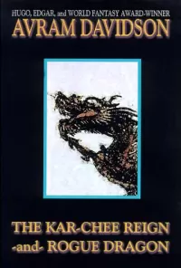 The Kar-Chee Reign and Rogue Dragon (Kar-Chee)