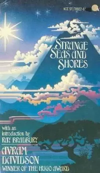 Strange Seas and Shores