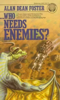 ...Who Needs Enemies?