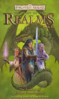 The Best of the Realms Book III: The Stories of Elaine Cunningham