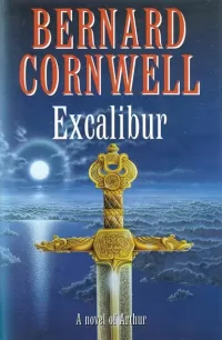 Excalibur – A Novel of Arthur