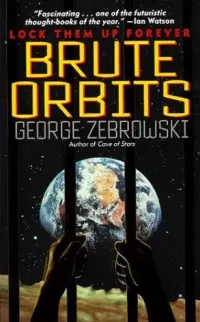 Brute Orbits