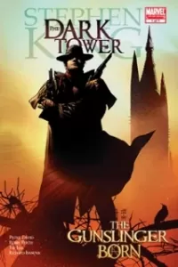 The Dark Tower: The Gunslinger Born