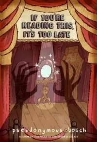 If You're Reading This, It's Too Late