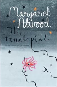The Penelopiad: The Myth of Penelope and Odysseus