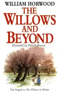 The Willows and Beyond
