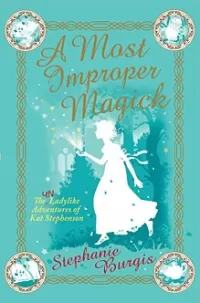 A Most Improper Magick