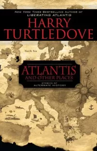 Atlantis and Other Places