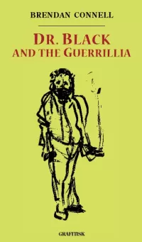 Dr. Black and the Guerrillia