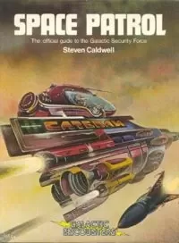 Space Patrol: The Official Guide to the Galactic Security Force