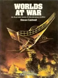 Worlds at War: An Illustrated Study of Interplanetary Conflict