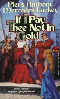 If I Pay Thee Not in Gold