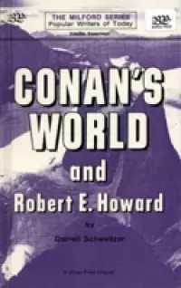 Conan's World and Robert E. Howard