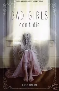 Bad Girls Don't Die