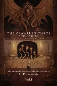 The Crawling Chaos and Others