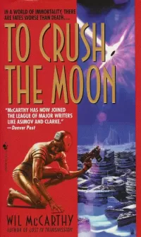 To Crush the Moon