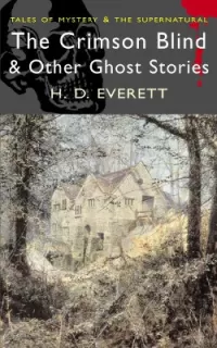 The Crimson Blind & Other Ghost Stories