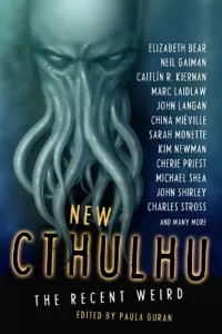 New Cthulhu: The Recent Weird