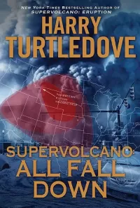 Supervolcano: All Fall Down
