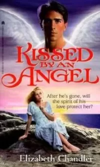 Kissed by an Angel