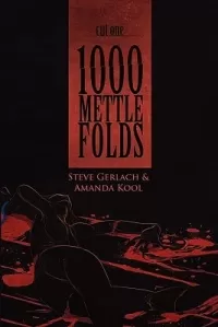 1000 Mettle Folds - Cut 1: The Fall