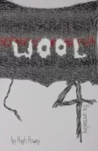 Wool 4: The Unraveling