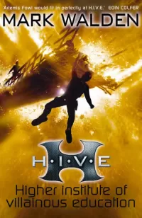 H.I.V.E.: Higher Institute of Villainous Education