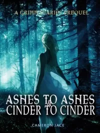 Ashes to Ashes and Cinder to Cinder