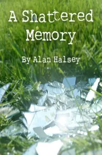 A Shattered Memory