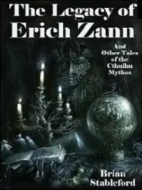 The Legacy of Erich Zann and Other Tales of the Cthulhu Mythos