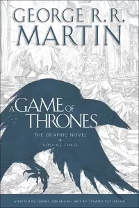 A Game of Thrones: The Graphic Novel, Volume Three