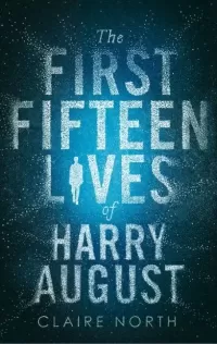 The First Fifteen Lives of Harry August