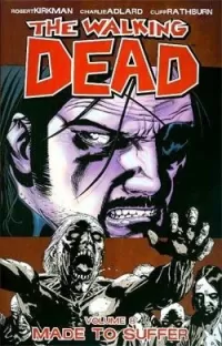 The Walking Dead, Volume 8: Made to Suffer