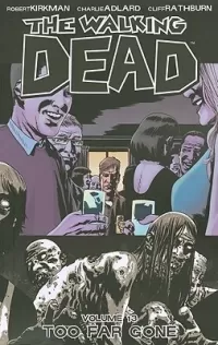 The Walking Dead, Volume 13: Too Far Gone