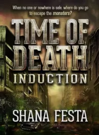 Time of Death: Induction