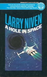 A Hole in Space