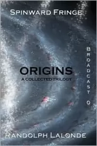 Spinward Fringe Broadcast 0: Origins