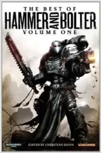 The Best of Hammer and Bolter: Volume One
