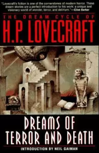 The Dream Cycle of H. P. Lovecraft: Dreams of Terror and Death
