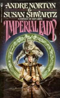 Imperial Lady: A Fantasy of Han China