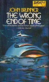 The Wrong End of Time
