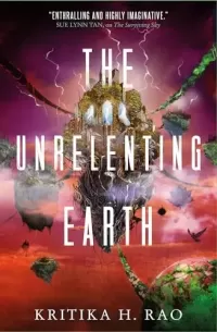 The Unrelenting Earth