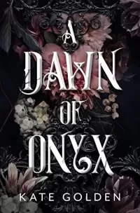 A Dawn of Onyx