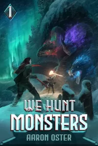 We Hunt Monsters