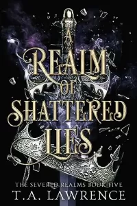 A Realm of Shattered Lies