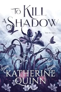 To Kill a Shadow