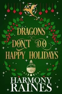 Dragons Don't Do Happy Holidays